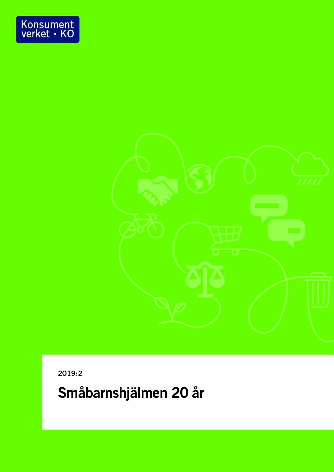 Rapport 2019:2 Småbarnshjälmen 20 år